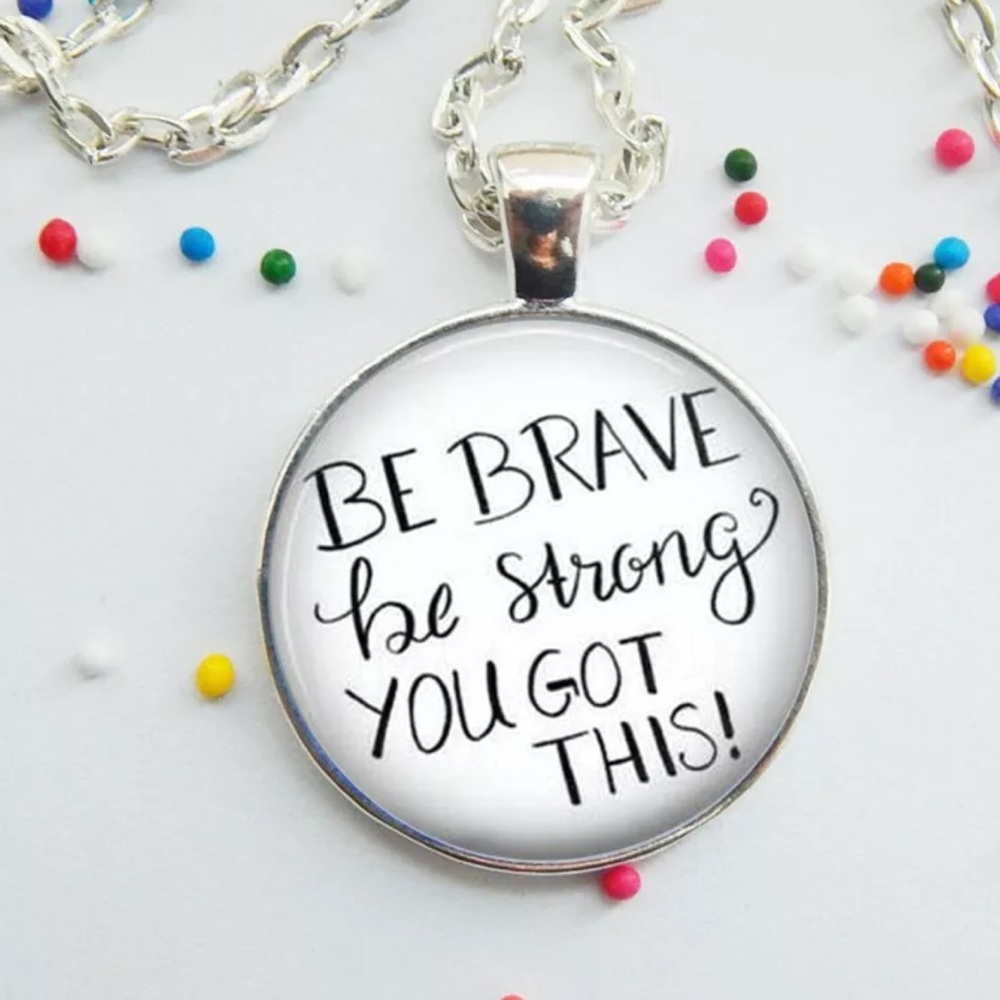 Be Brave Quote Necklace. New!!!